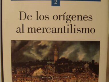 Economía y Economistas españoles, Vol. 2: De los Orígenes al Mercantilismo