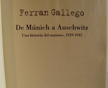 De Múnich a Auschwitz. Una historia del nazismo, 1919-1945