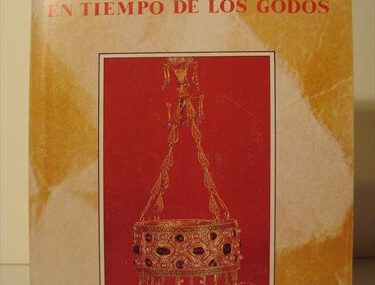 La vida en España en tiempo de los Godos
