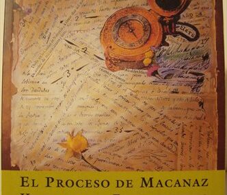 El Proceso de Macanaz. Historia de un Empapelamiento