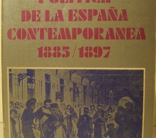 Historia Política de la España Contemporánea. 1885/1897