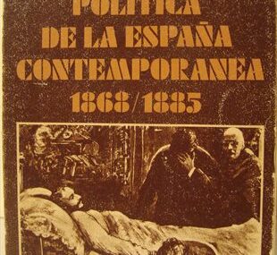 Historia Política de la España contemporánea 1868/1885
