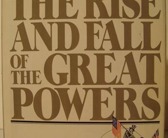 The Rise and Fall of the Great Powers. Economic change and military conflict from 1500 to 2000