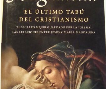 La Magdalena. El último tabú del cristianismo
