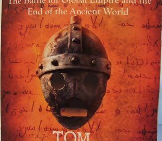 In the Shadow of the Sword. The Battle for Global Empire and the End of the Ancient World