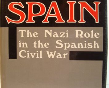 Hitler & Spain. The Nazi Role in the Spanish Civil War