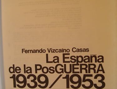 La España de la Posguerra. 1939/1953
