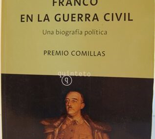 Franco en la Guerra Civil. Una biografía política