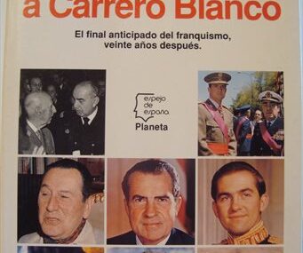 1973/El año en que volaron a Carrero Blanco