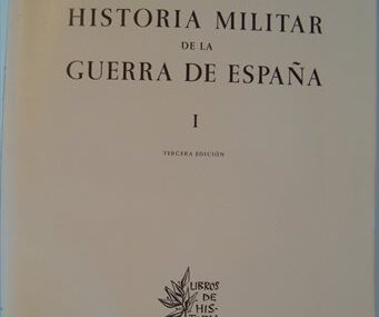 Historia Militar de la Guerra de España. Tomo I