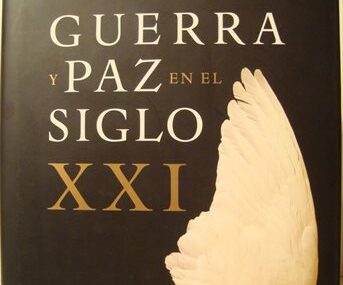 Guerra y Paz en el Siglo XXI