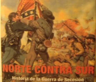 Norte contra Sur. Historia de la Guerra de Secesión