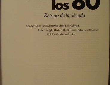 Así fueron los 80. Retrato de la década