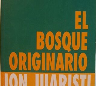 El bosque originario. Genealogías míticas de los pueblos de Europa