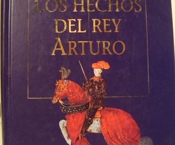 Los hechos del Rey Arturo y sus nobles caballeros