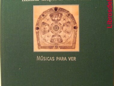 Historia Gráfica de la Zarzuela: Músicas para Ver