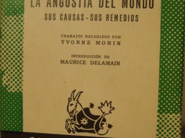 La angustia del mundo. Sus causas - Sus remedios