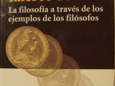 Los cien táleros de Kant. La filosofía a través de los ejemplos de los filósofos