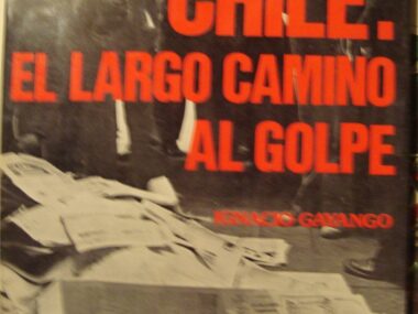 Chile: el largo camino al golpe