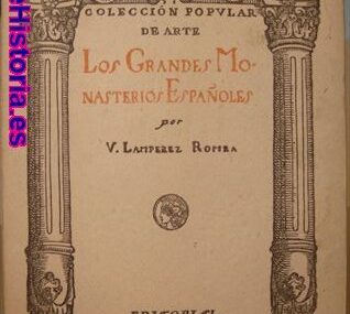 Los grandes monasterios españoles