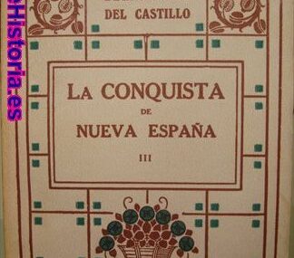 La Conquista de Nueva España, Tomo III