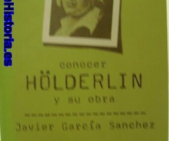 Conocer Hölderlin y su obra