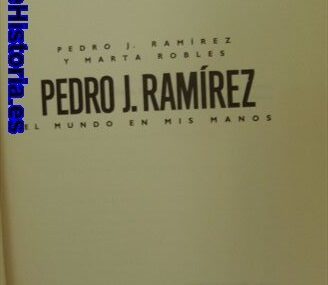 Pedro J. Ramirez, El Mundo en mis manos